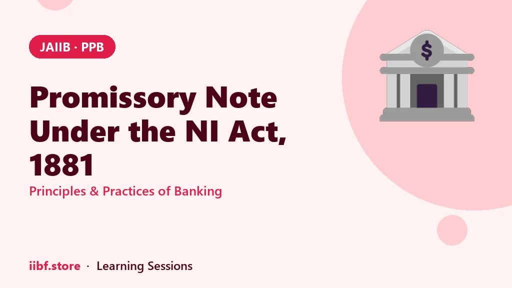 Promissory Note in Banking: NI Act Rules JAIIB PPB Tests