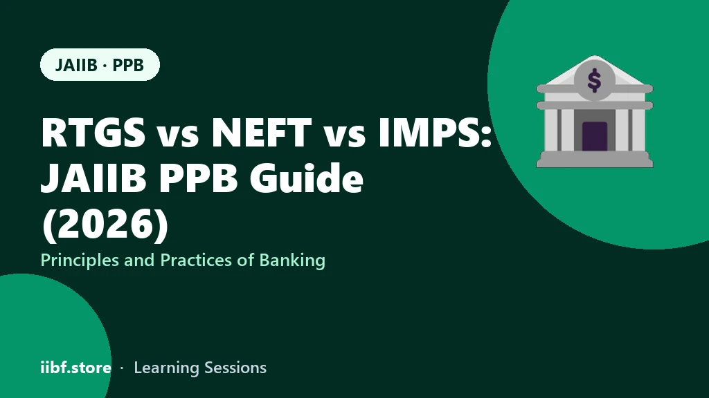 RTGS vs NEFT vs IMPS: JAIIB PPB Guide (2026)