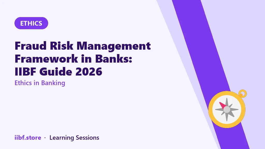 Fraud Risk Management Framework in Banks: IIBF Guide 2026