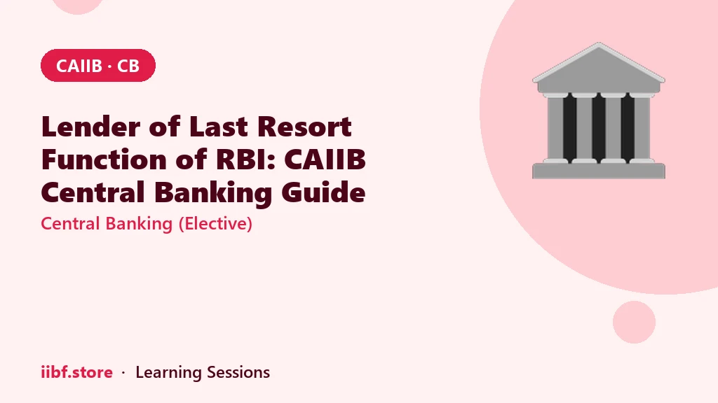 Lender of Last Resort Function of RBI: CAIIB Central Banking Guide (2026)