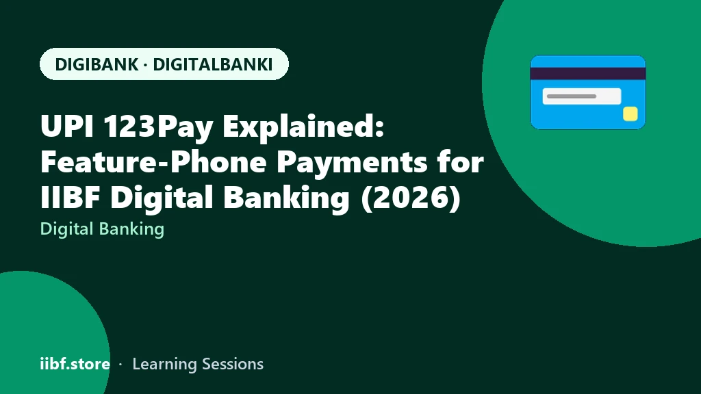 UPI 123Pay Explained: Feature-Phone Payments for IIBF Digital Banking (2026)