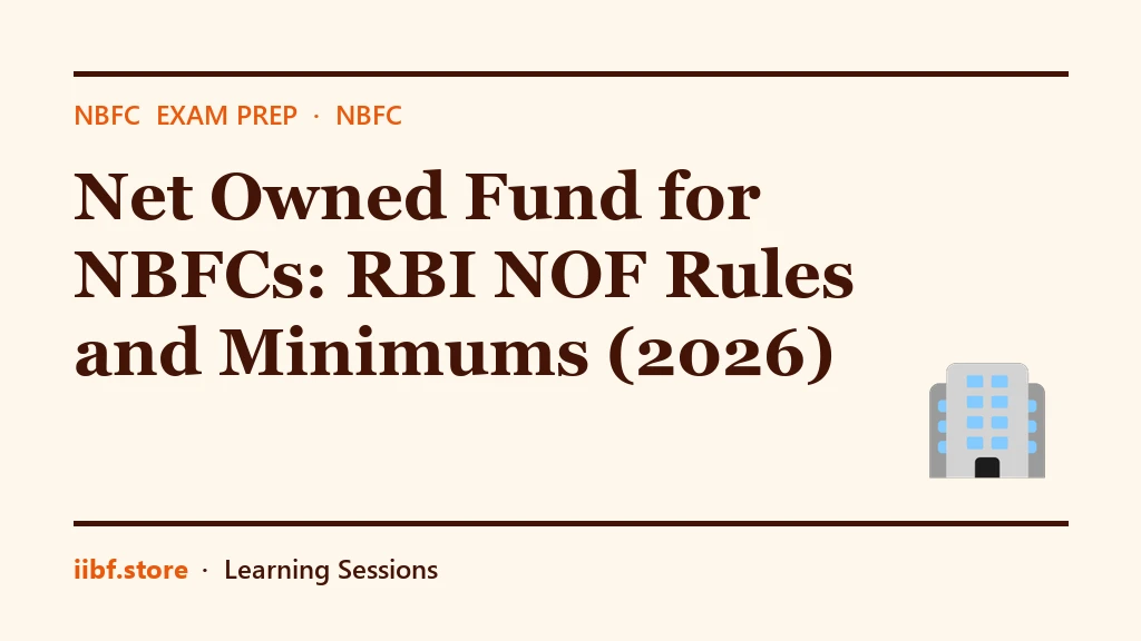 Net Owned Fund for NBFCs: RBI NOF Rules and Minimums (2026)