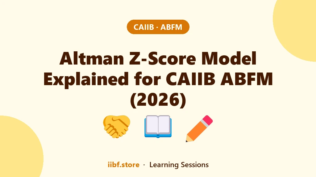 Altman Z-Score Model Explained for CAIIB ABFM (2026)