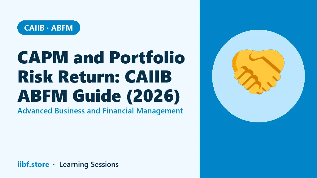CAPM and Portfolio Risk Return: CAIIB ABFM Guide (2026)
