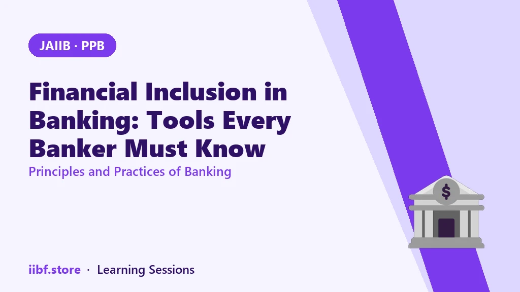Financial Inclusion in Banking: Tools Every Banker Must Know