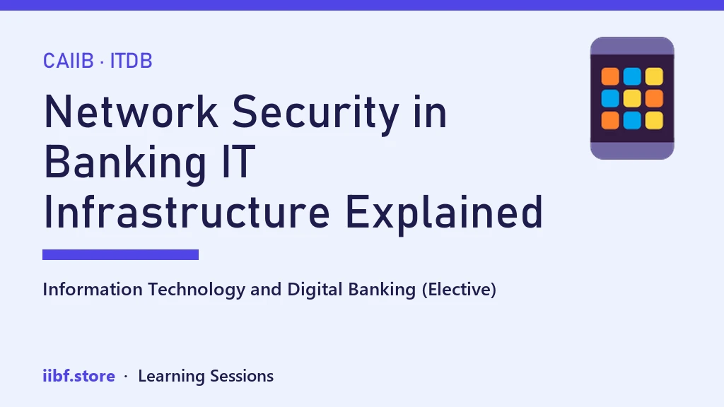 Network Security in Banking IT Infrastructure Explained