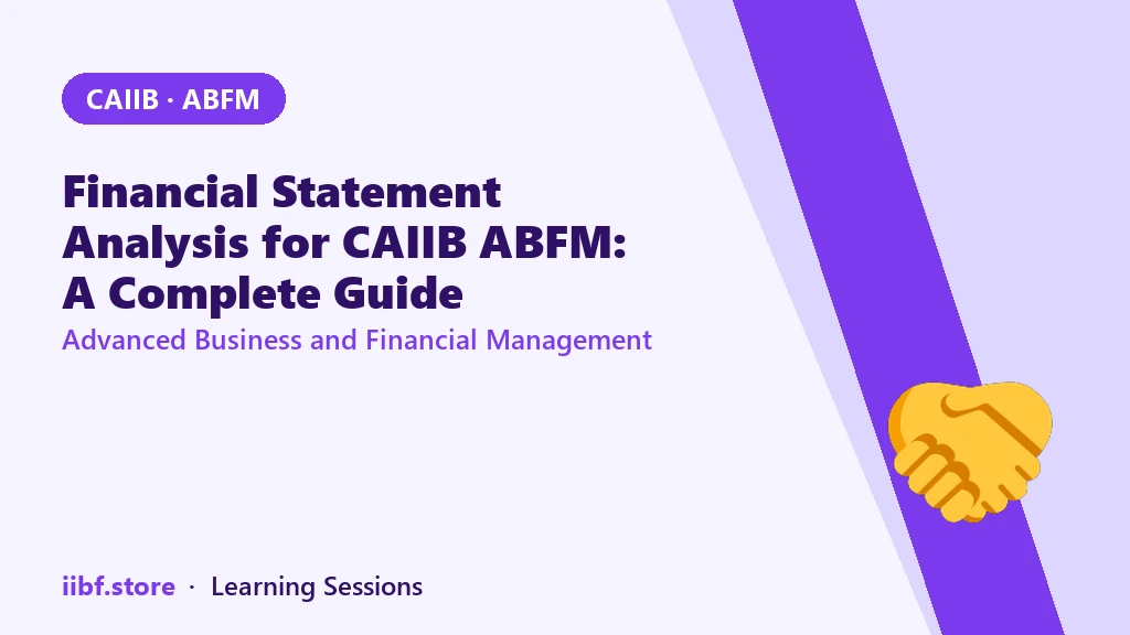 Financial Statement Analysis for CAIIB ABFM: A Complete Guide
