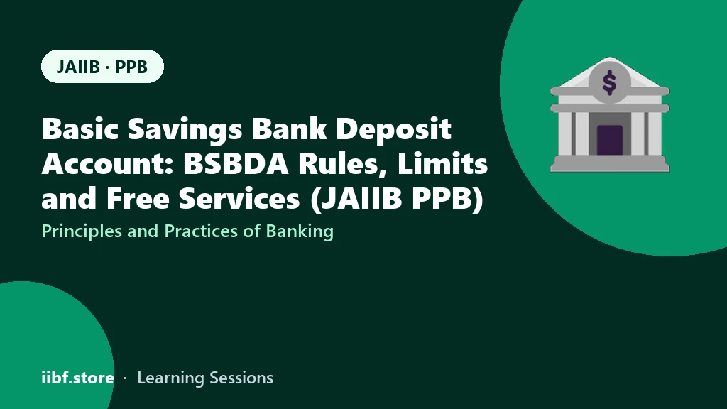 Basic Savings Bank Deposit Account: BSBDA Rules, Limits and Free Services (JAIIB PPB)