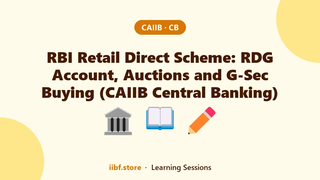 RBI Retail Direct Scheme: RDG Account, Auctions और G-Sec खरीदना (CAIIB Central Banking)
