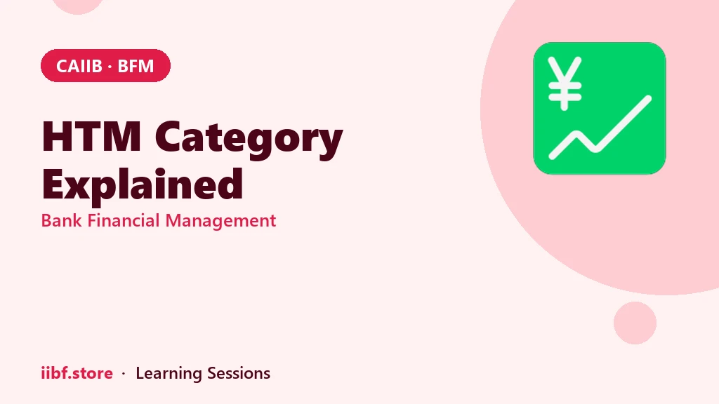 HTM Category Explained: RBI Investment Rules for CAIIB BFM 2026