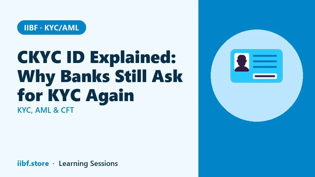 CKYC ID Explained: Why Your Bank Still Asks for KYC Again