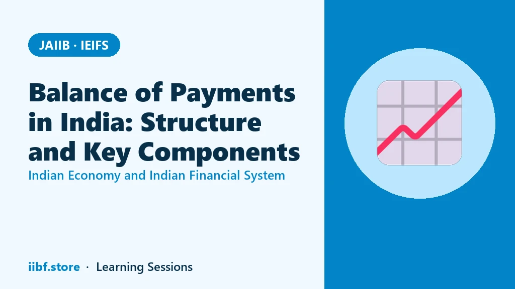 Balance of Payments in India: Structure and Key Components