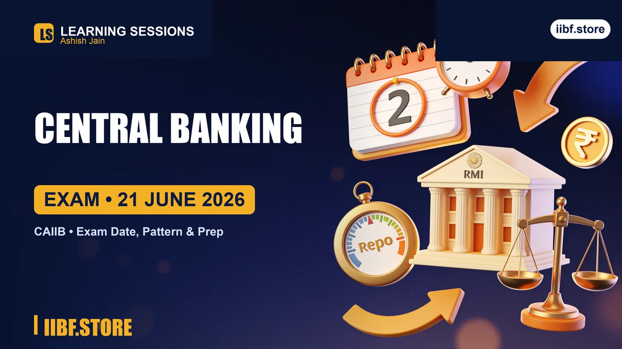 Ready for CAIIB Central Banking on 21 June 2026? Here's Your Game Plan