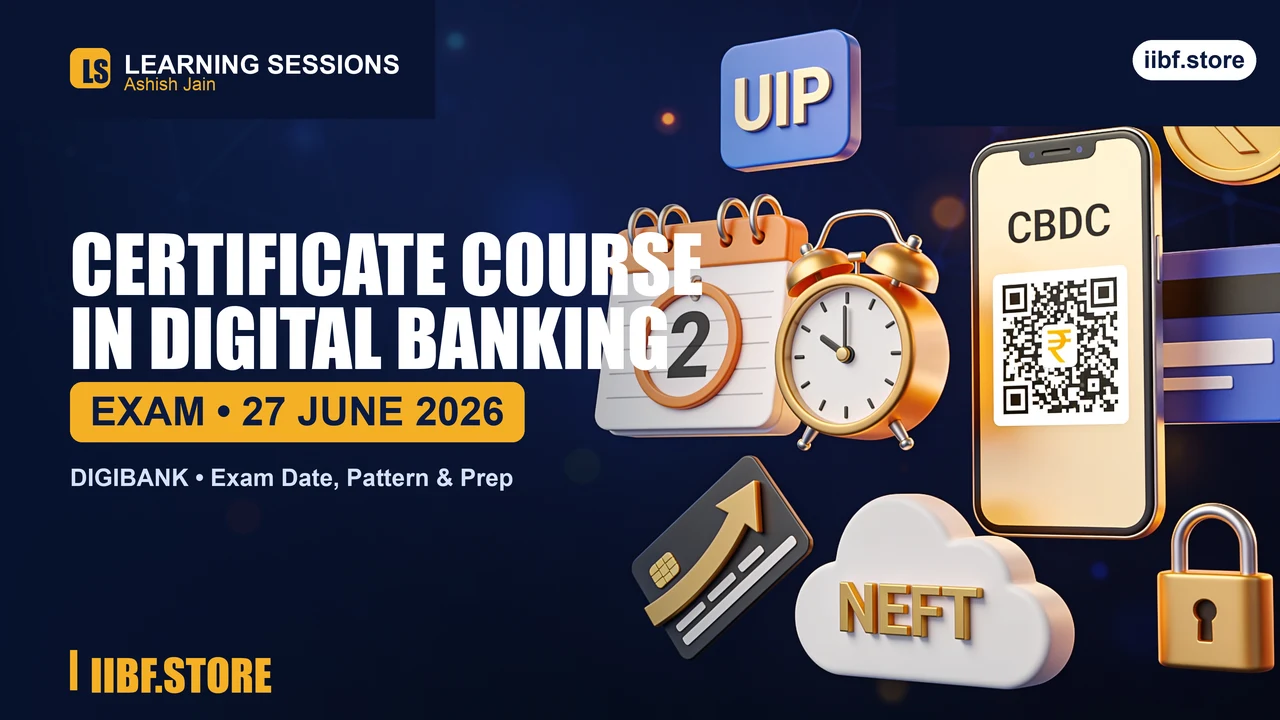 27 June 2026: Your Next Window for the IIBF Digital Banking Exam