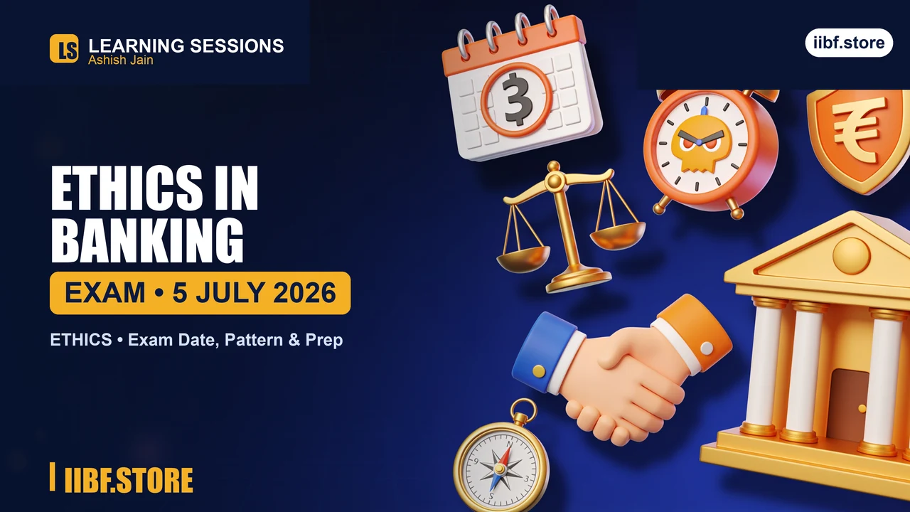 Sitting the Ethics in Banking Exam? It Falls on 5 July 2026
