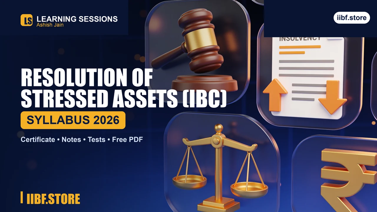Resolution of Stressed Assets (IBC) Syllabus 2026 + Free PDF
