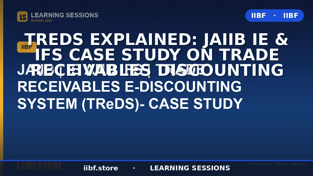 TReDS Explained: JAIIB IE & IFS Case Study on Trade Receivables Discounting