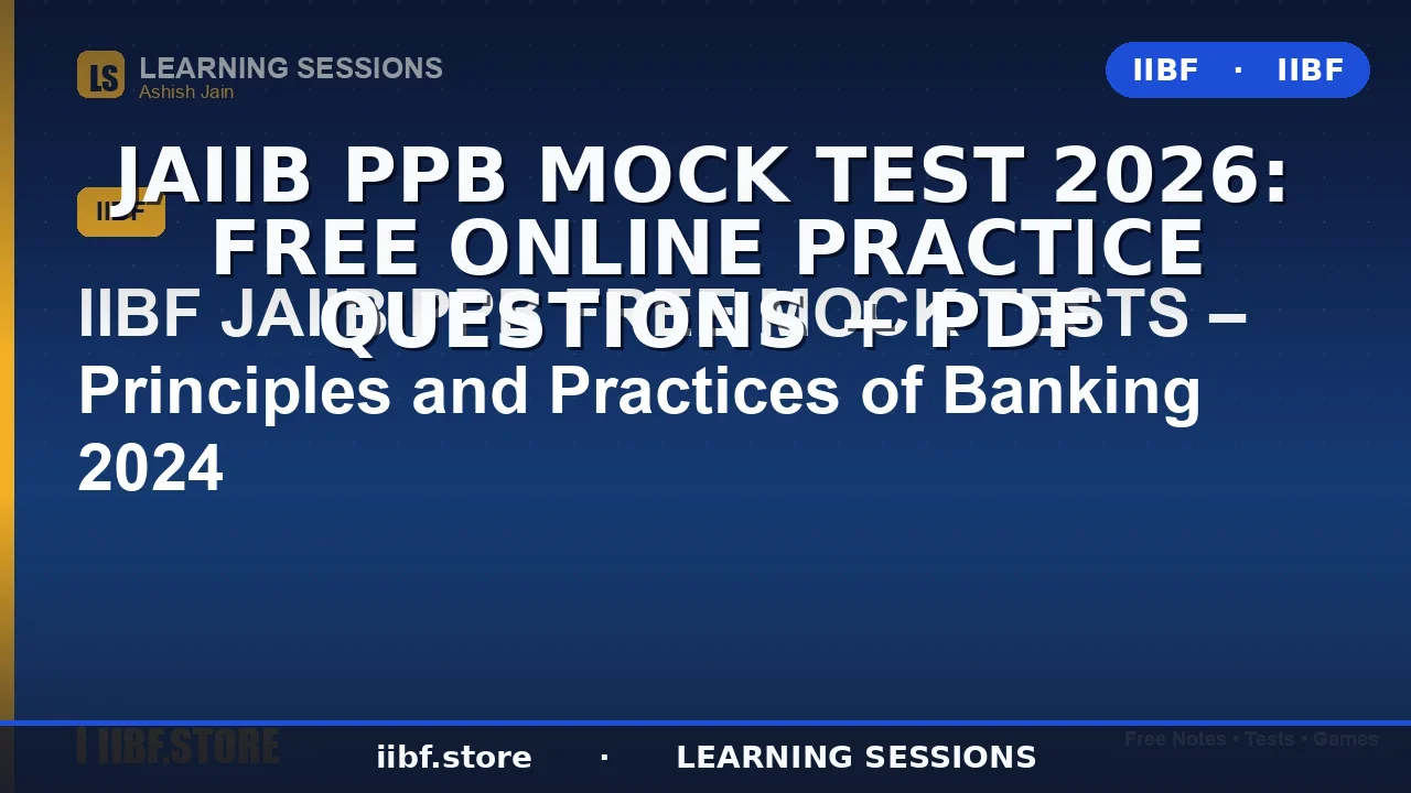 JAIIB PPB Mock Test 2026: Free Online Practice Questions + PDF
