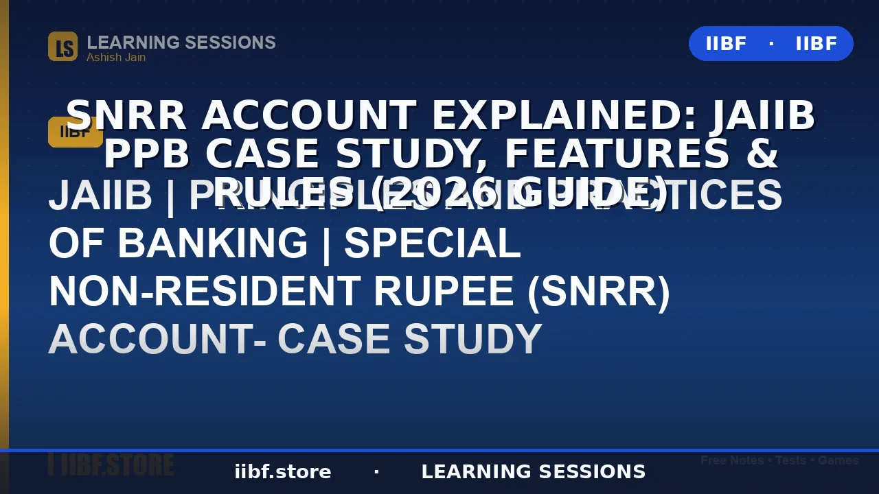 SNRR Account Explained: JAIIB PPB Case Study, Features & Rules (2026 Guide)