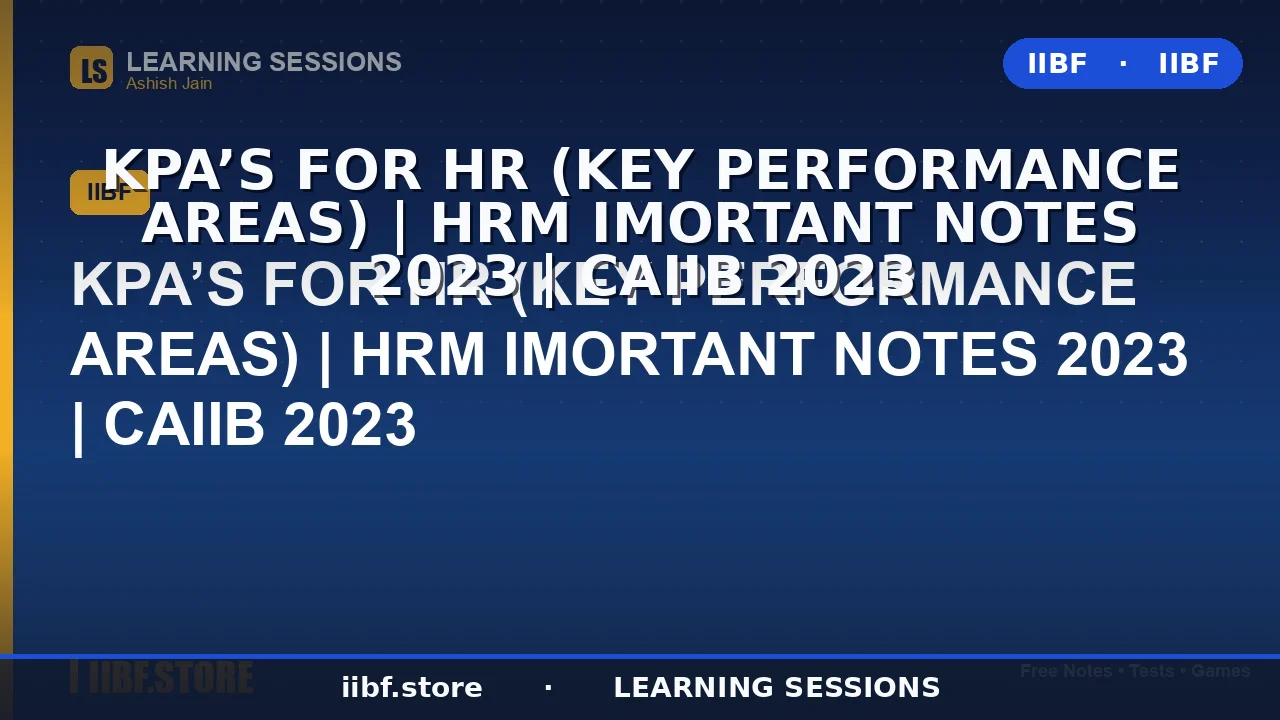 KPAs for HR: The Complete Guide to Key Performance Areas & HR Metrics (CAIIB