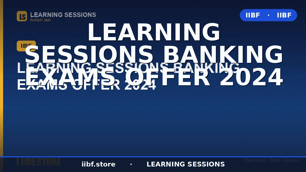 Learning Sessions Banking Exams Offer 2026: JAIIB, CAIIB & IIBF Course