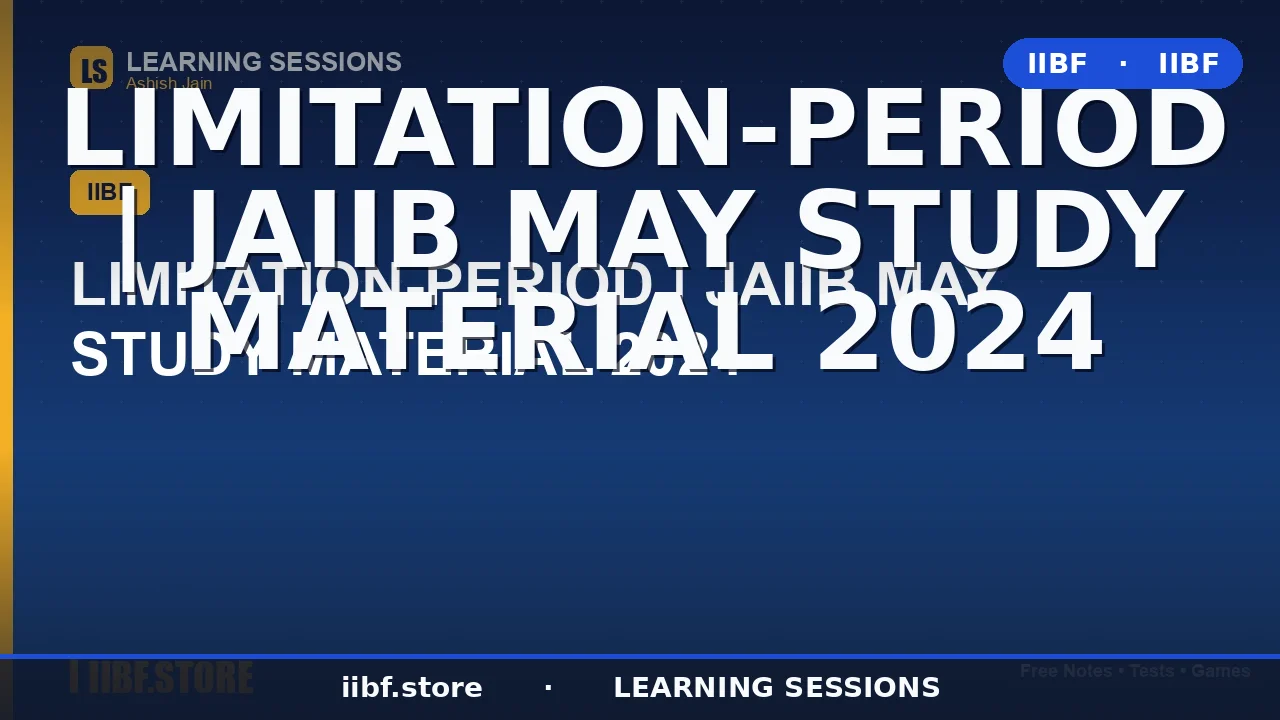 Limitation Act for JAIIB: The Complete 2026 Study Guide