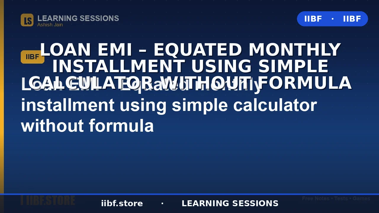 Loan EMI Calculation Without Formula: Easiest Calculator Trick