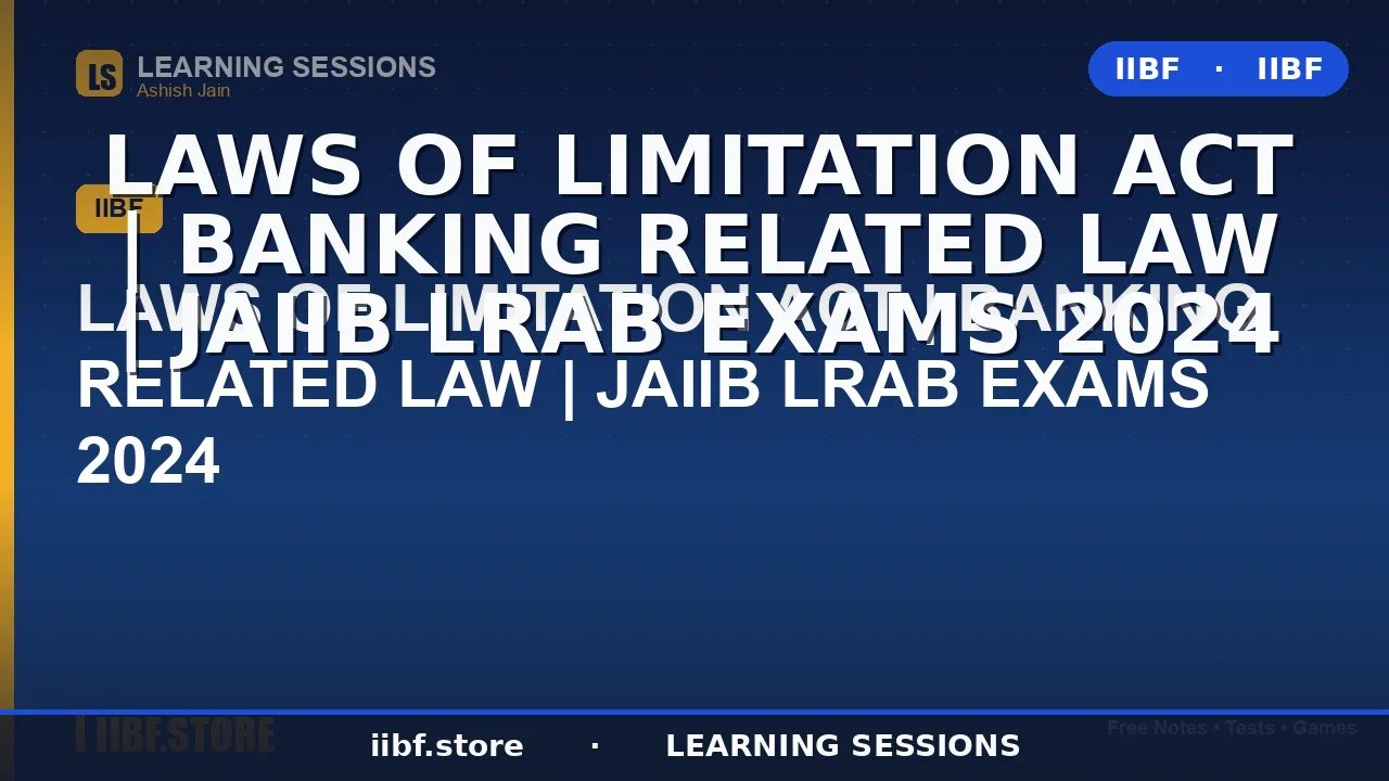 Limitation Act 1963 for JAIIB LRAB 2026: Complete Limitation Period Guide