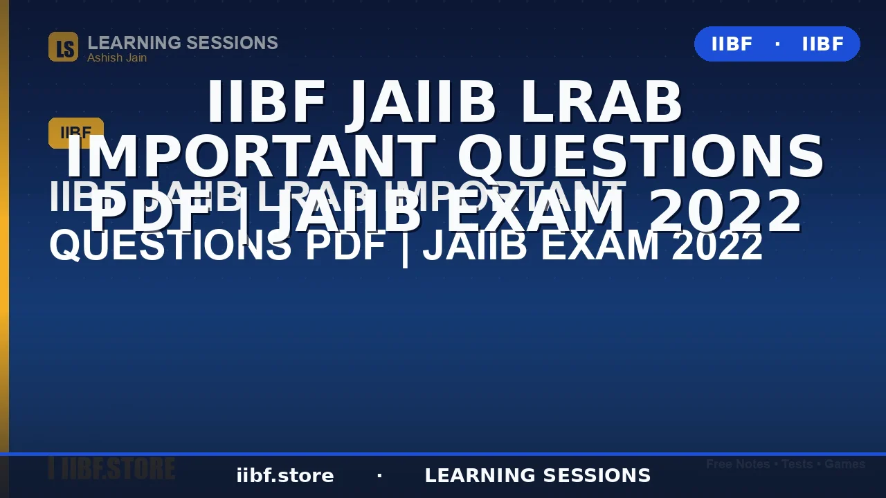 JAIIB LRAB Important Questions PDF: 20 Must-Solve MCQs + Free Study Guide (2026)
