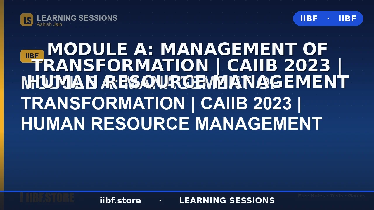 Management of Transformation in CAIIB HRM: The Complete 2026 Guide