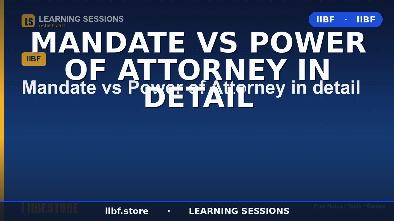 Mandate vs Power of Attorney: The Complete 2026 Guide for JAIIB & Banking Exams