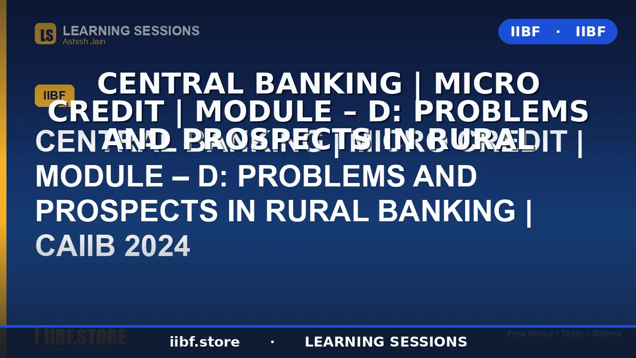 Micro Credit in Rural Banking: Complete CAIIB 2026 Guide (SHGs, NABARD & Notes)