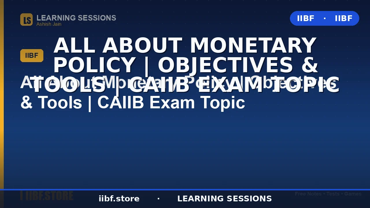 Monetary Policy in India: Objectives, Tools & MPC Explained for CAIIB 2026