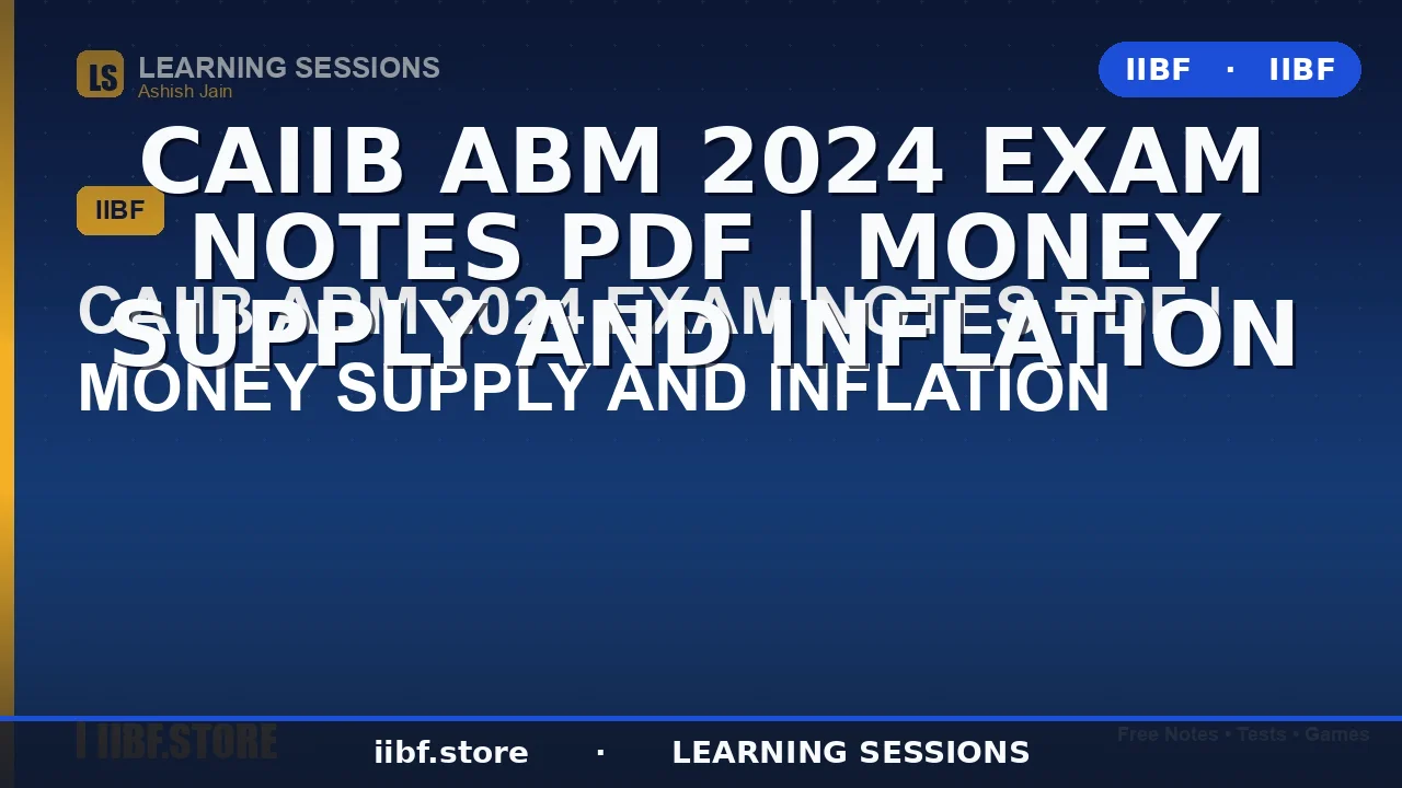 Money Supply and Inflation: The Complete CAIIB ABM 2026 Guide