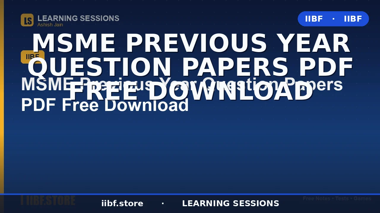 MSME Previous Year Question Papers PDF: Free Download + 2026 Prep Guide