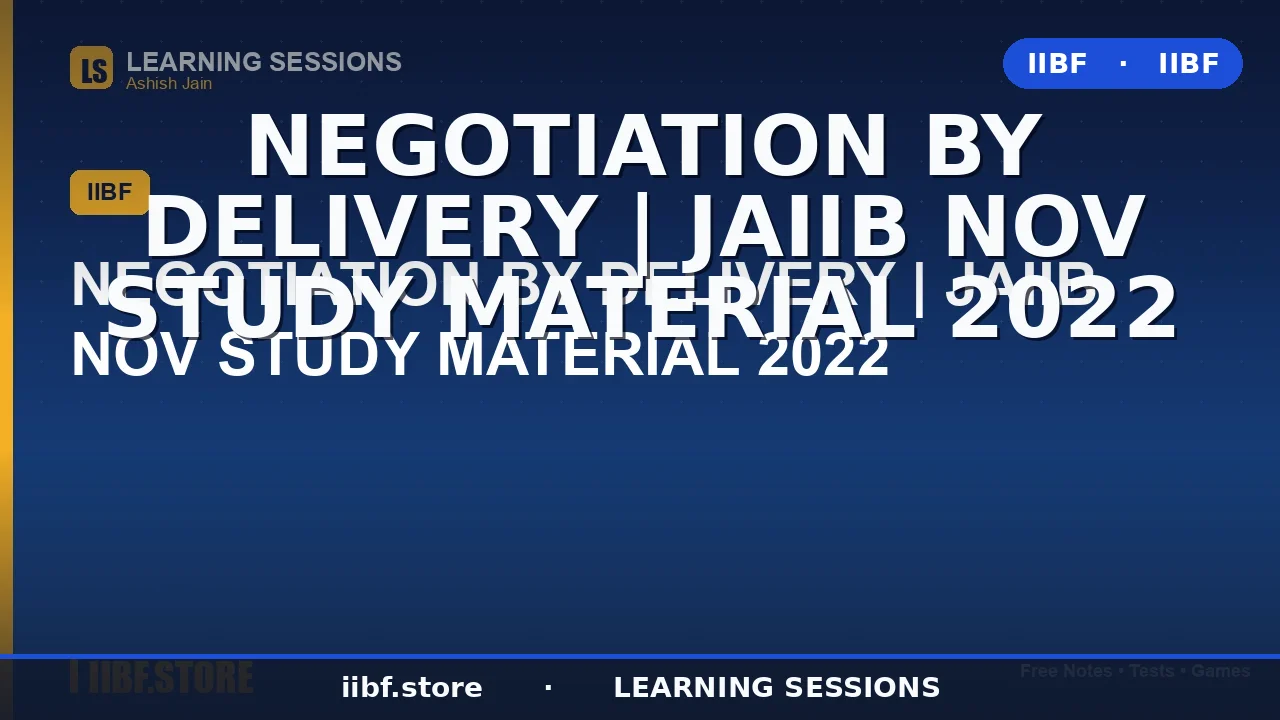 Negotiation by Delivery: Section 47 NI Act Explained for JAIIB 2026