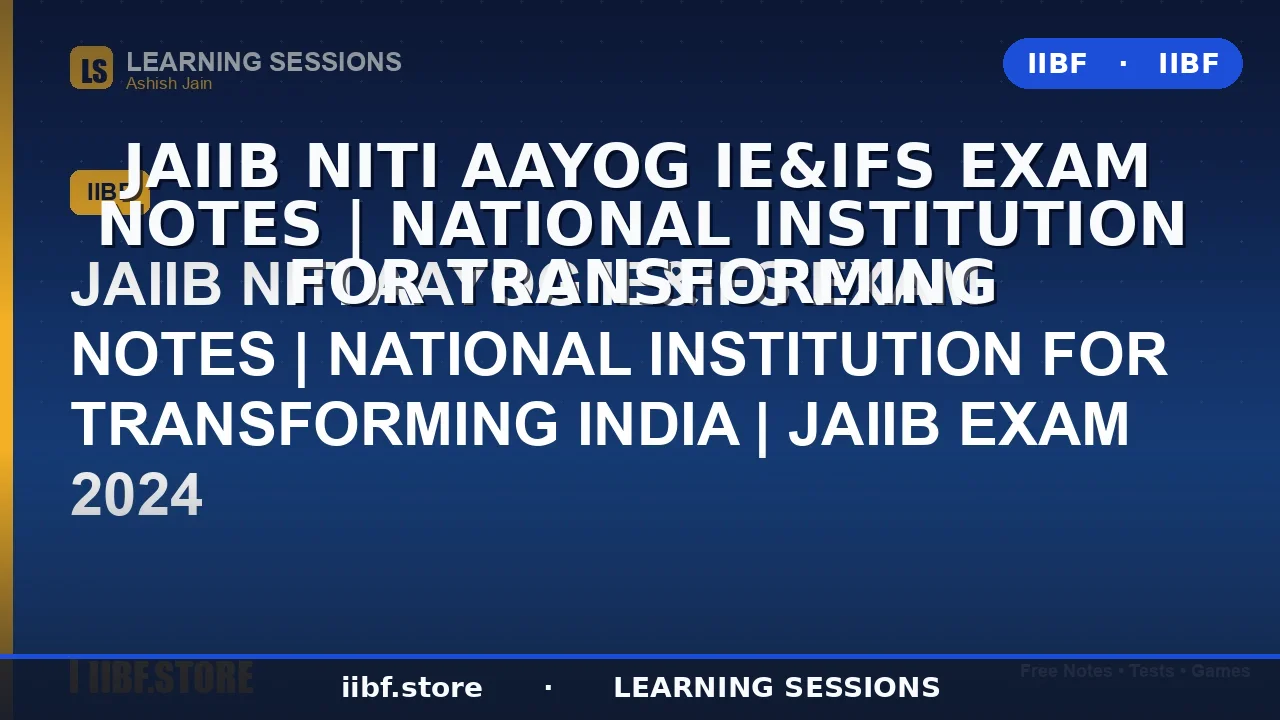 NITI Aayog Notes for JAIIB IE&IFS Exam 2026: Complete Guide