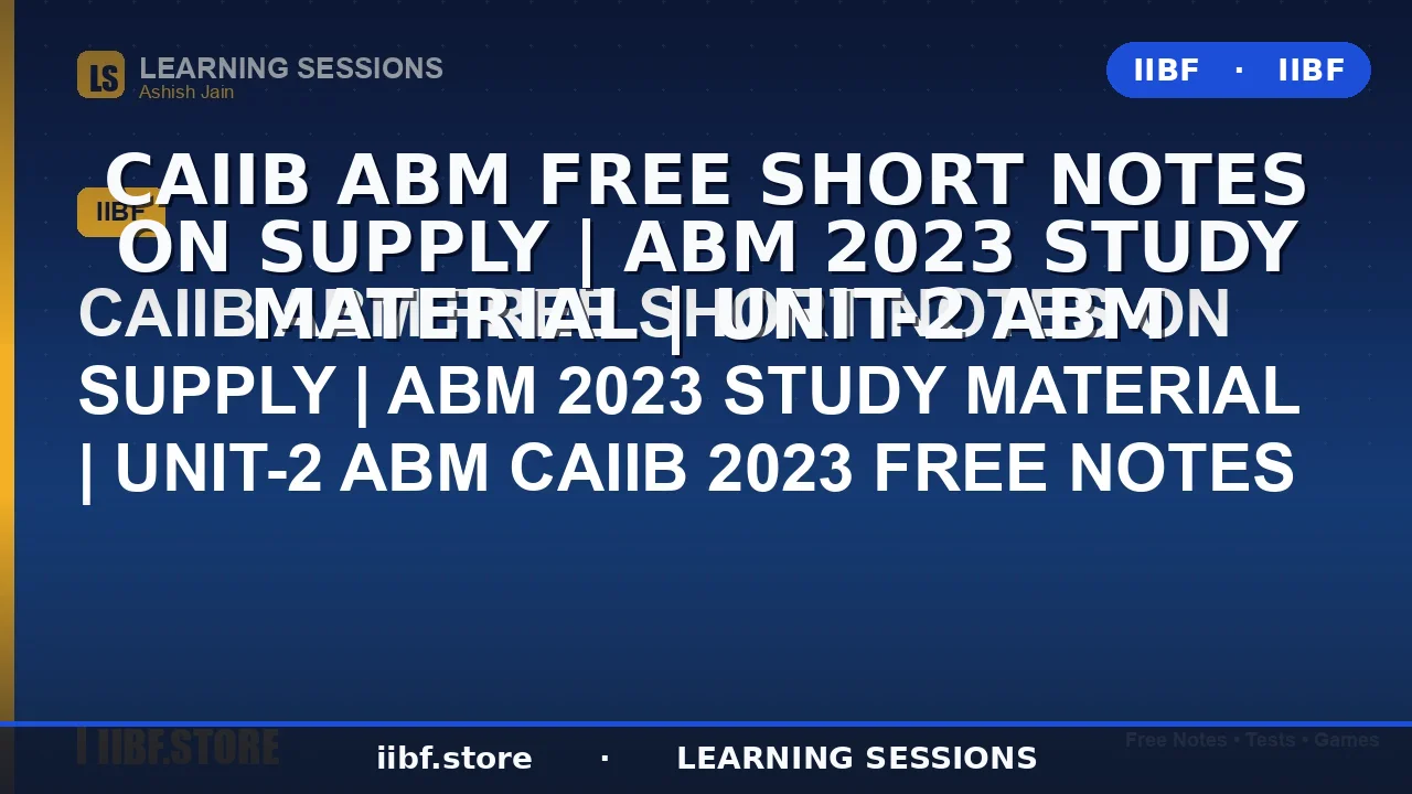 Supply in Economics for CAIIB ABM 2026: Law, Types, Curve & Elasticity (Free