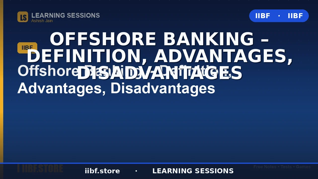 Offshore Banking: Definition, Advantages and Disadvantages (2026 Guide)