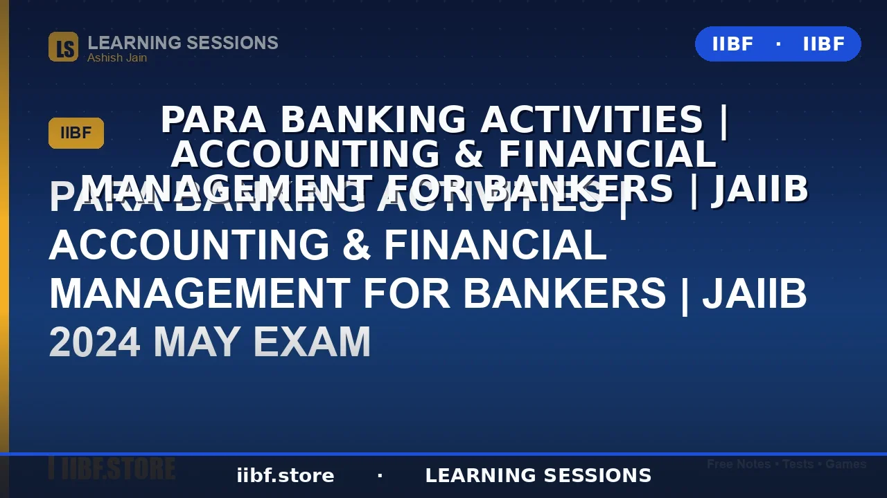 Para Banking Activities in India: The Complete 2026 JAIIB AFM Guide