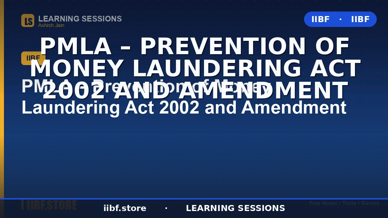 Prevention of Money Laundering Act 2002 (PMLA): Complete Guide for JAIIB &