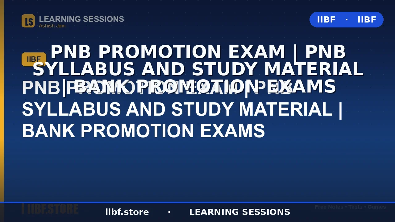 PNB Promotion Exam 2026: Complete Syllabus, Pattern, Study Material & Smart