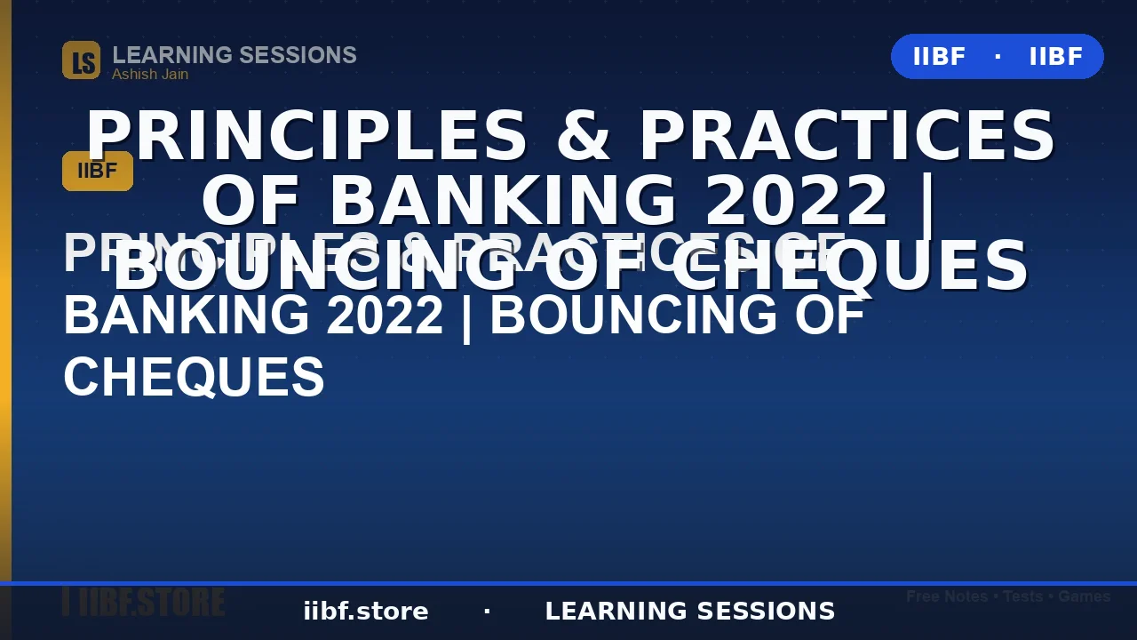 Bouncing of Cheques Under Section 138: Complete JAIIB PPB 2026 Guide