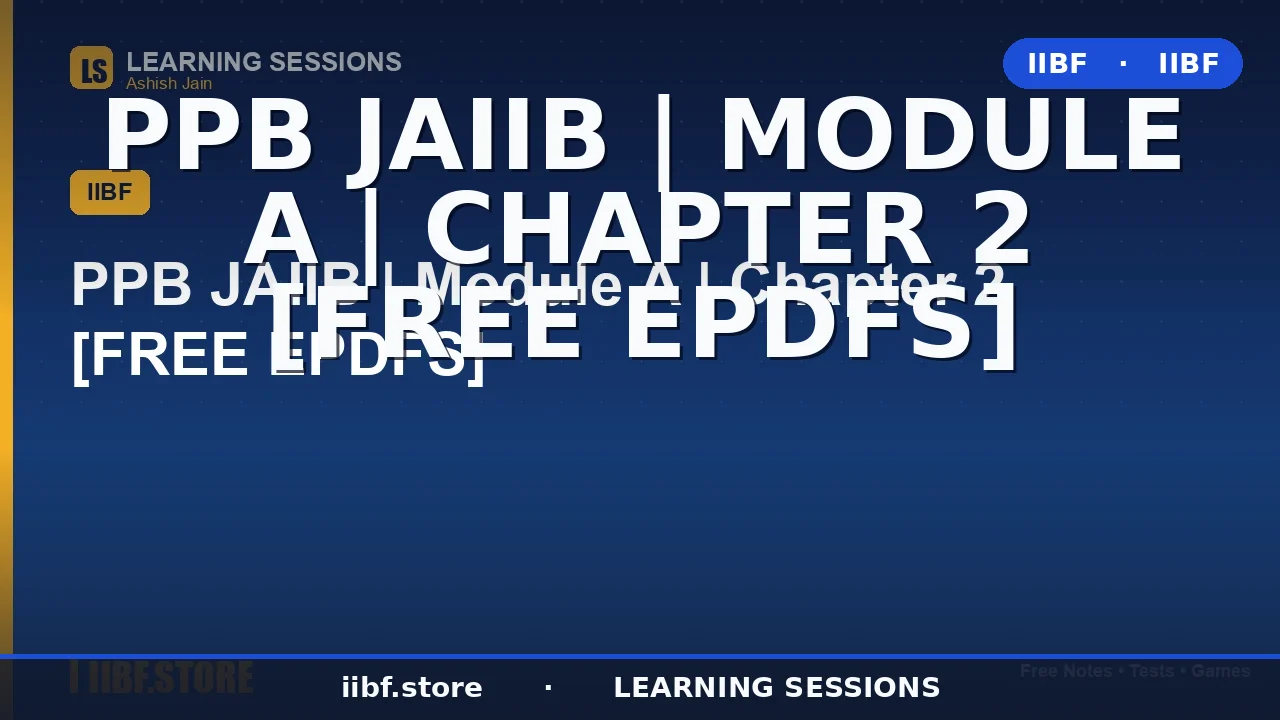 KYC and AML in Banking: JAIIB PPB Module A Chapter 2 Guide (2026)