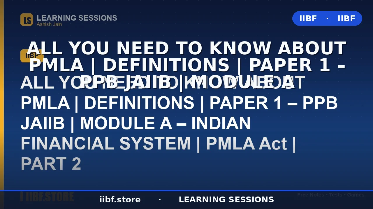 PMLA Act Definitions for JAIIB PPB 2026: Section 1 & 2 Explained Simply (Part 2)