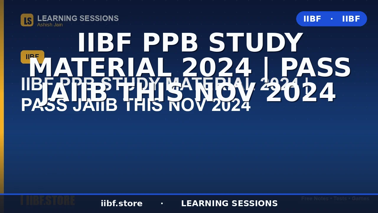 JAIIB PPB Study Material 2026: The Complete Principles & Practices of Banking