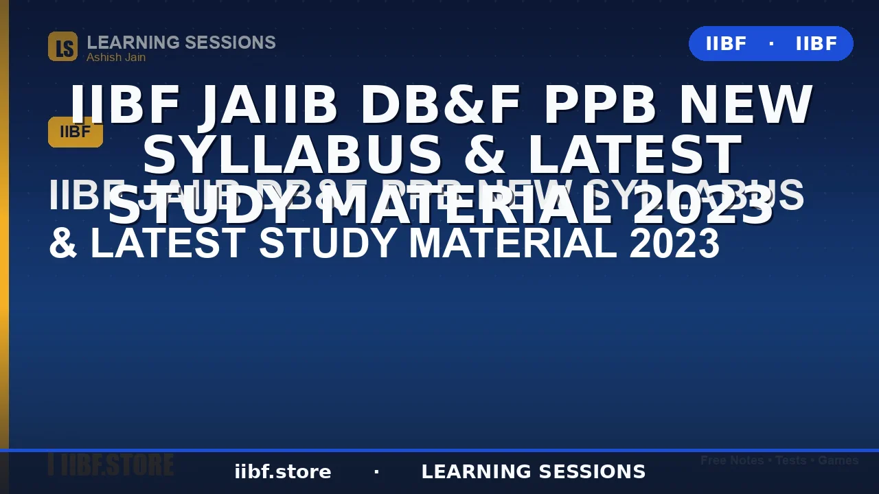 JAIIB PPB Syllabus 2026: Full Module Breakdown, Study Material & Smart Prep Plan