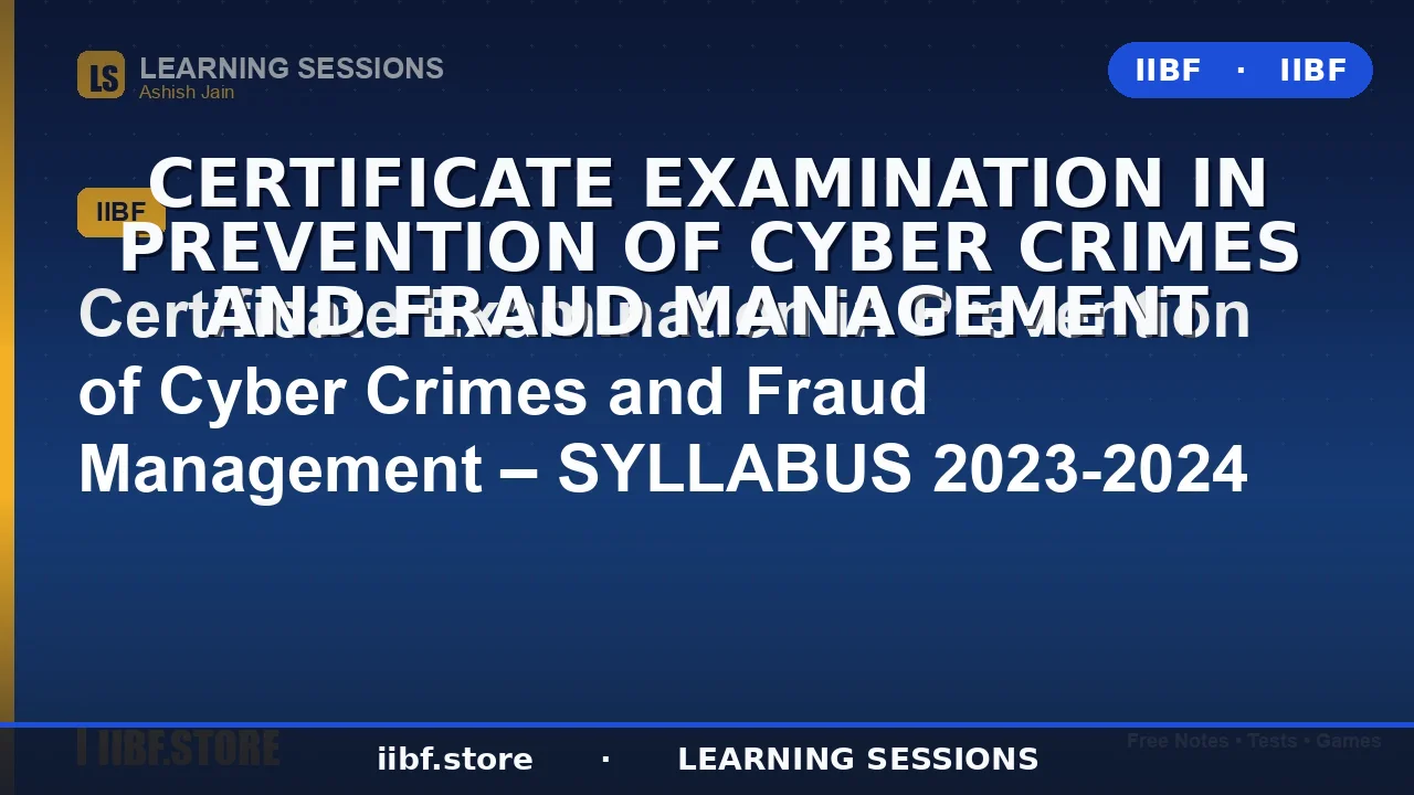 IIBF Prevention of Cyber Crimes Syllabus 2026: Complete Module-Wise Guide