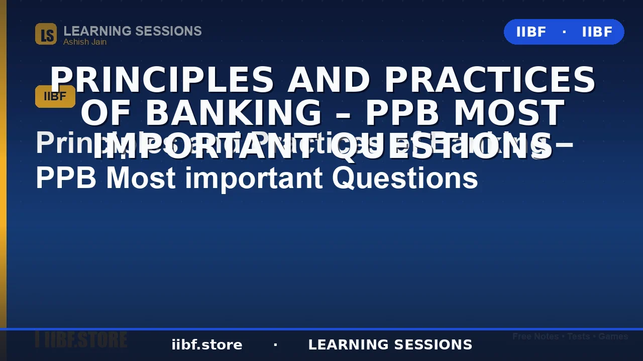PPB Most Important Questions for JAIIB 2026: 100+ Memory-Recalled MCQs (Paper 1)