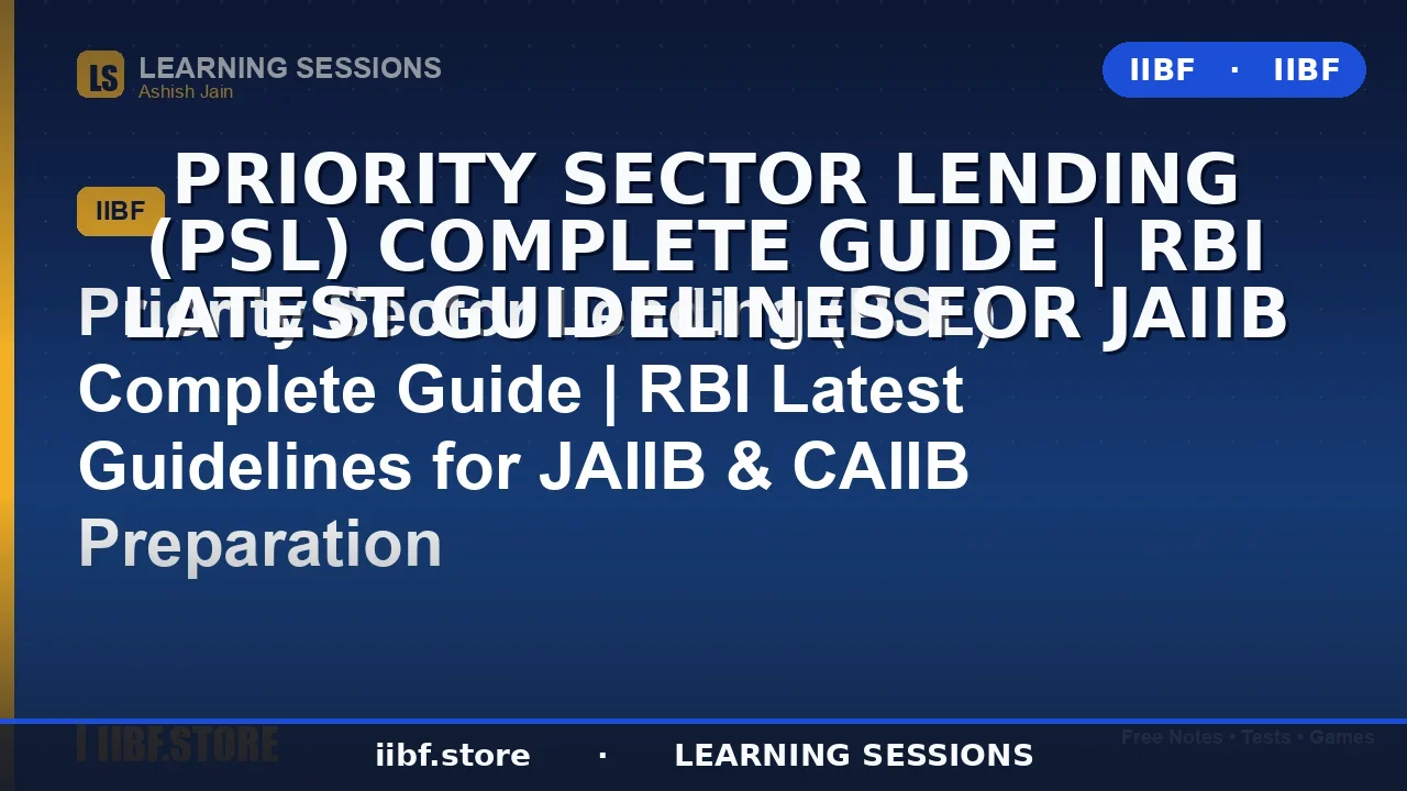 Priority Sector Lending (PSL): The Complete 2026 RBI Guide for JAIIB & CAIIB
